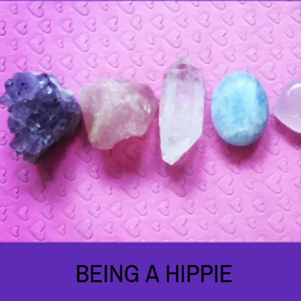 Being a hippie